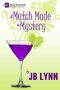 [Matchmaker Mystery 02] • A Match Made in Mystery